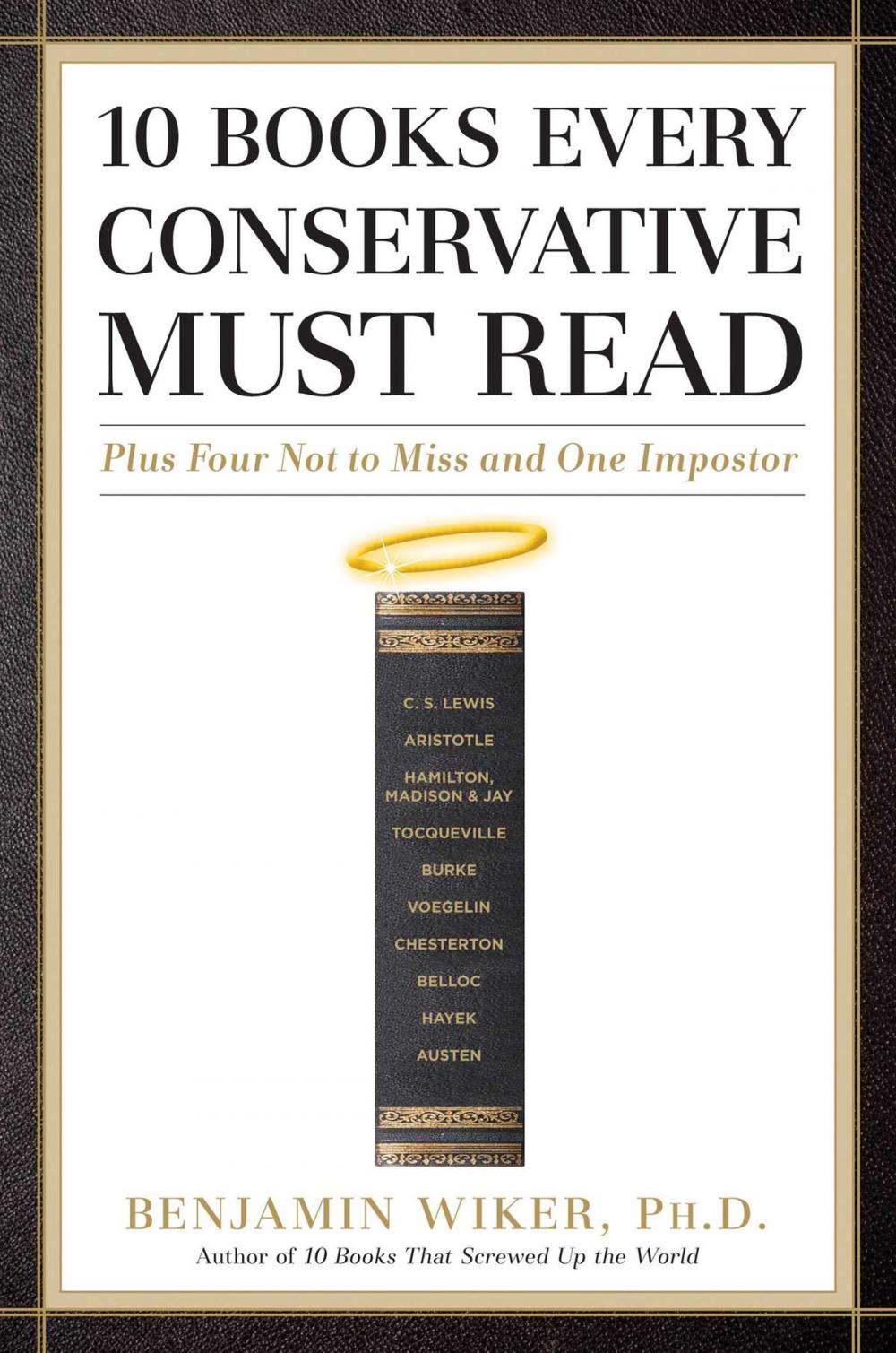 Big bigCover of 10 Books Every Conservative Must Read