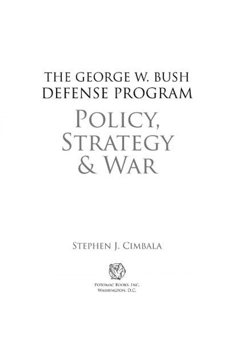 Big bigCover of The George W. Bush Defense Program