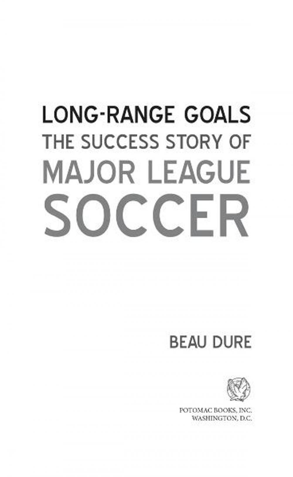 Big bigCover of Long-Range Goals: The Success Story of Major League Soccer