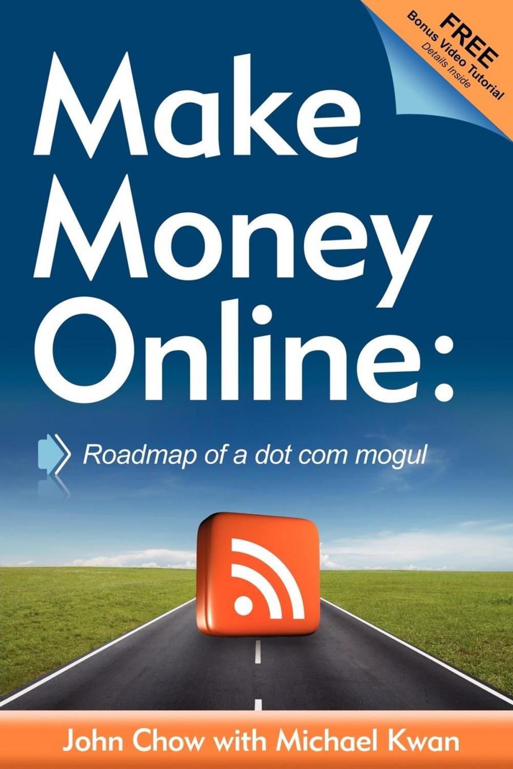 Big bigCover of Make Money Online: Roadmap of a Dot Com Mogul