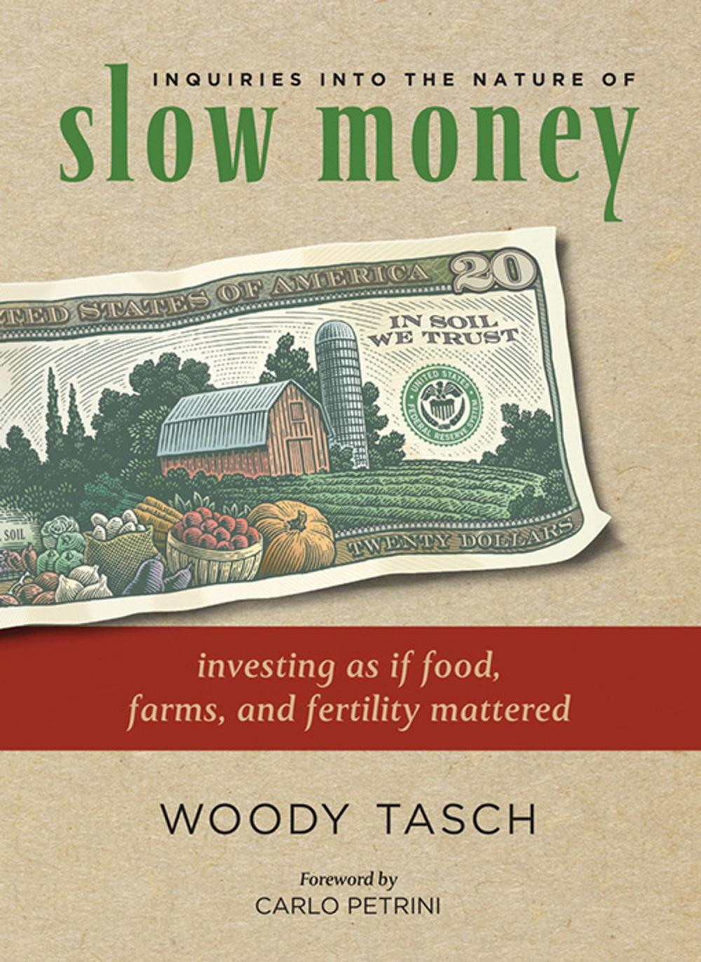 Big bigCover of Inquiries into the Nature of Slow Money