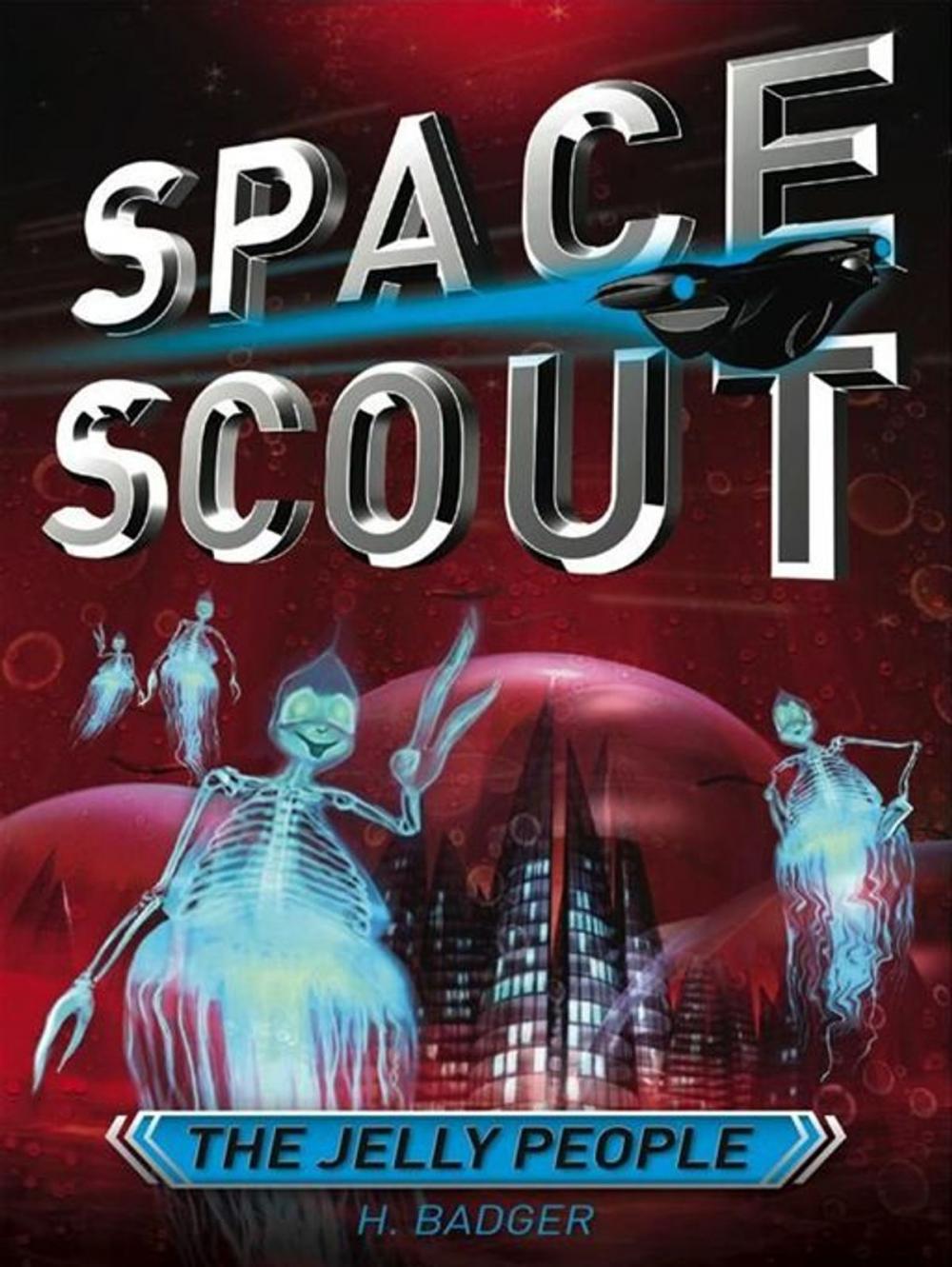 Big bigCover of Space Scout: The Jelly People