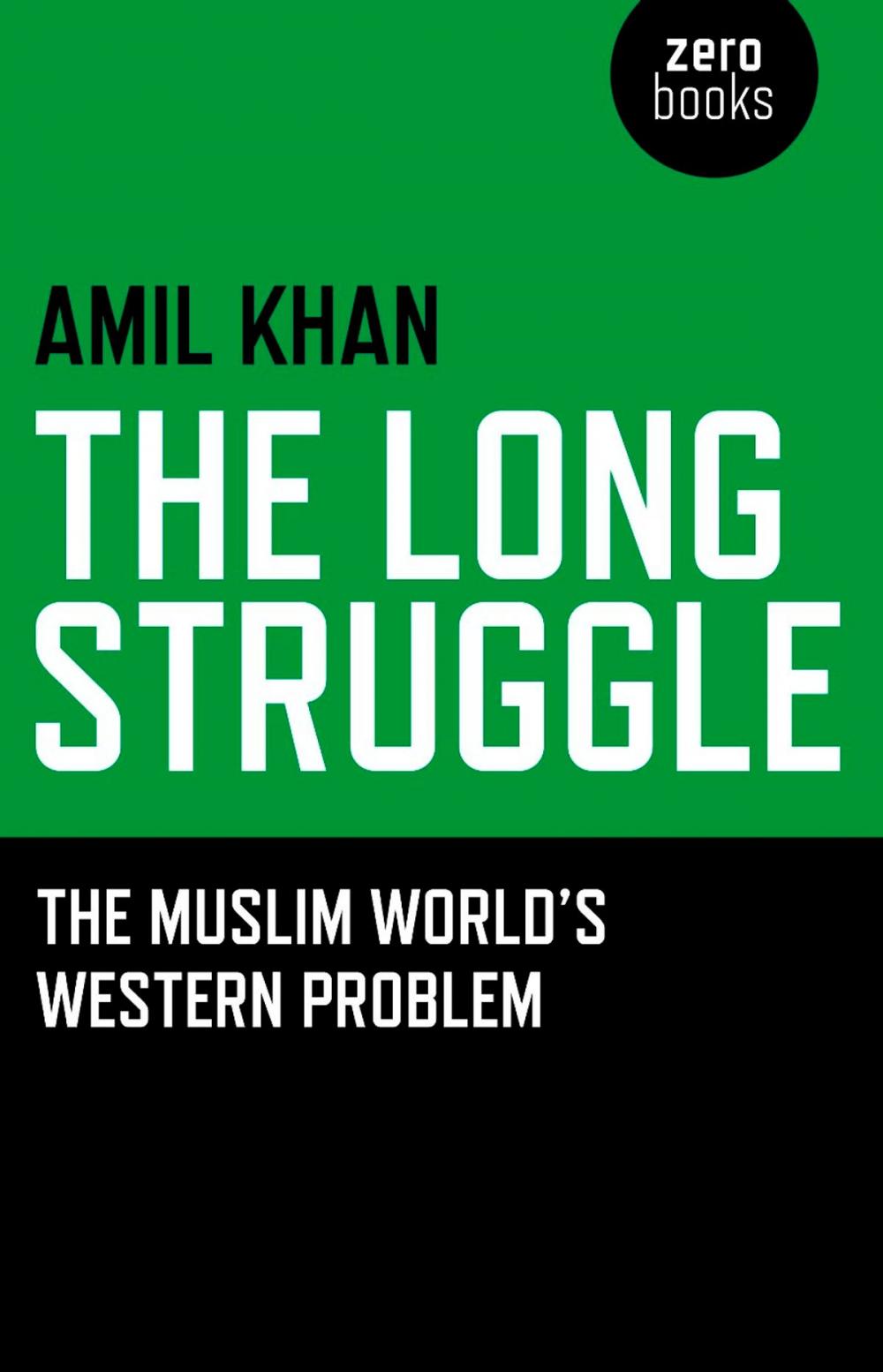 Big bigCover of Long Struggle: The Muslim Worlds Western