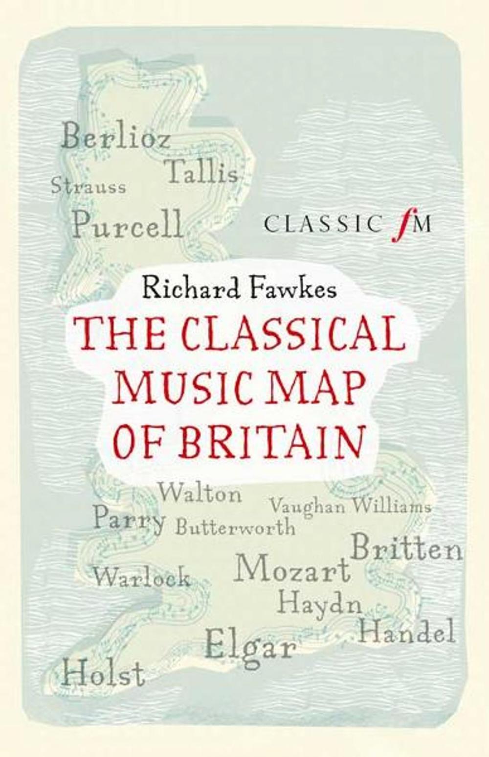 Big bigCover of The Classical Music Map of Britain