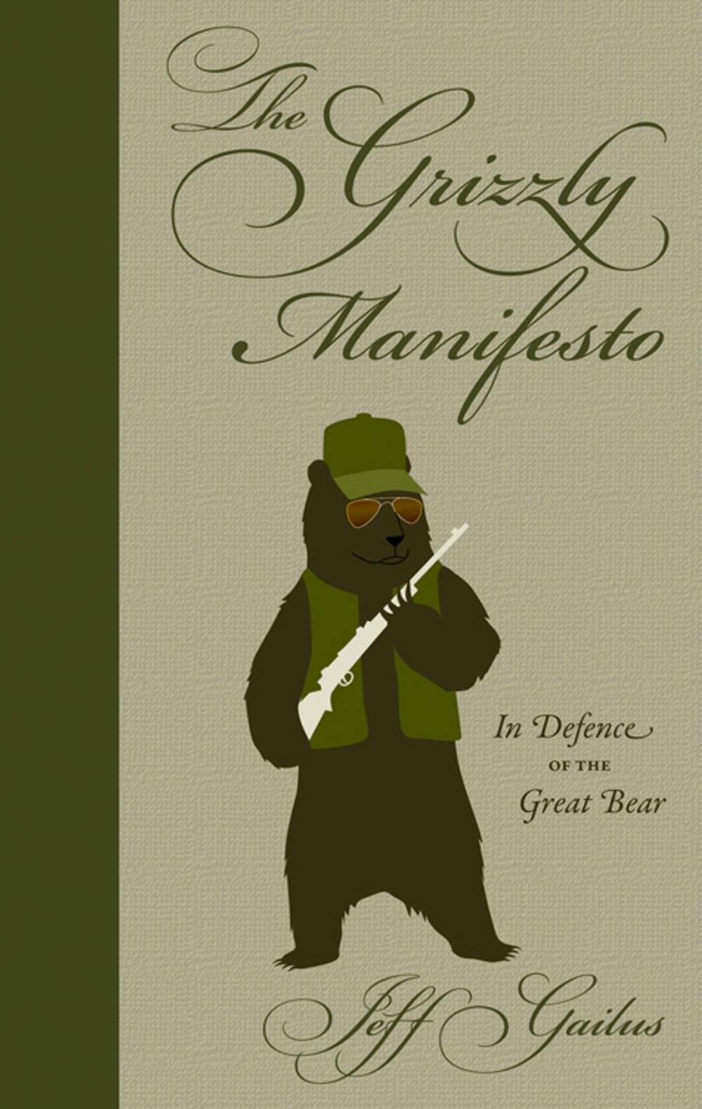 Big bigCover of The Grizzly Manifesto