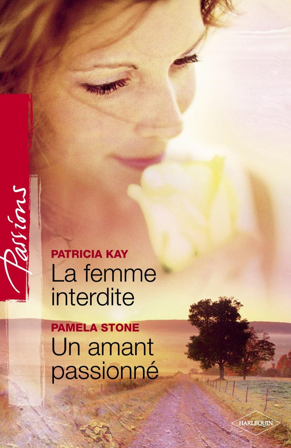 Big bigCover of La femme interdite - Un amant passionné (Harlequin Passions)