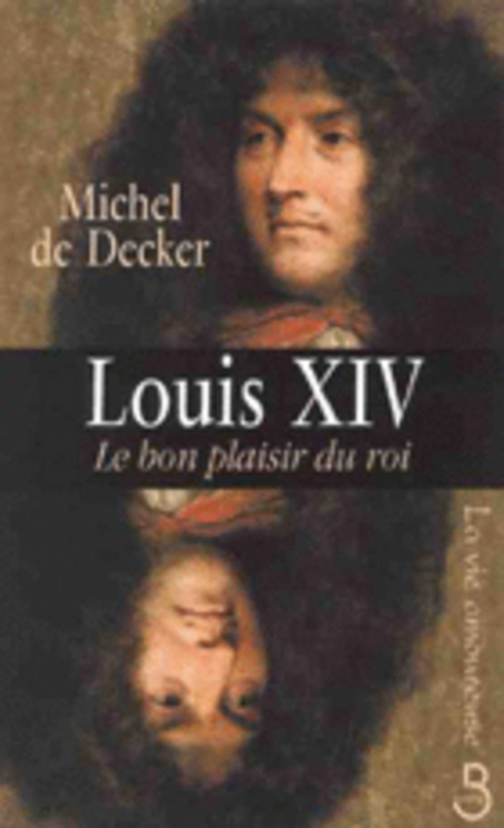 Big bigCover of Louis XIV, le bon plaisir du roi