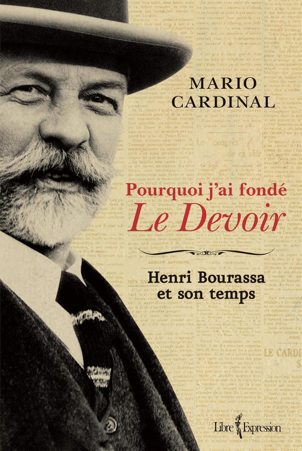 Big bigCover of Pourquoi j'ai fondé Le Devoir