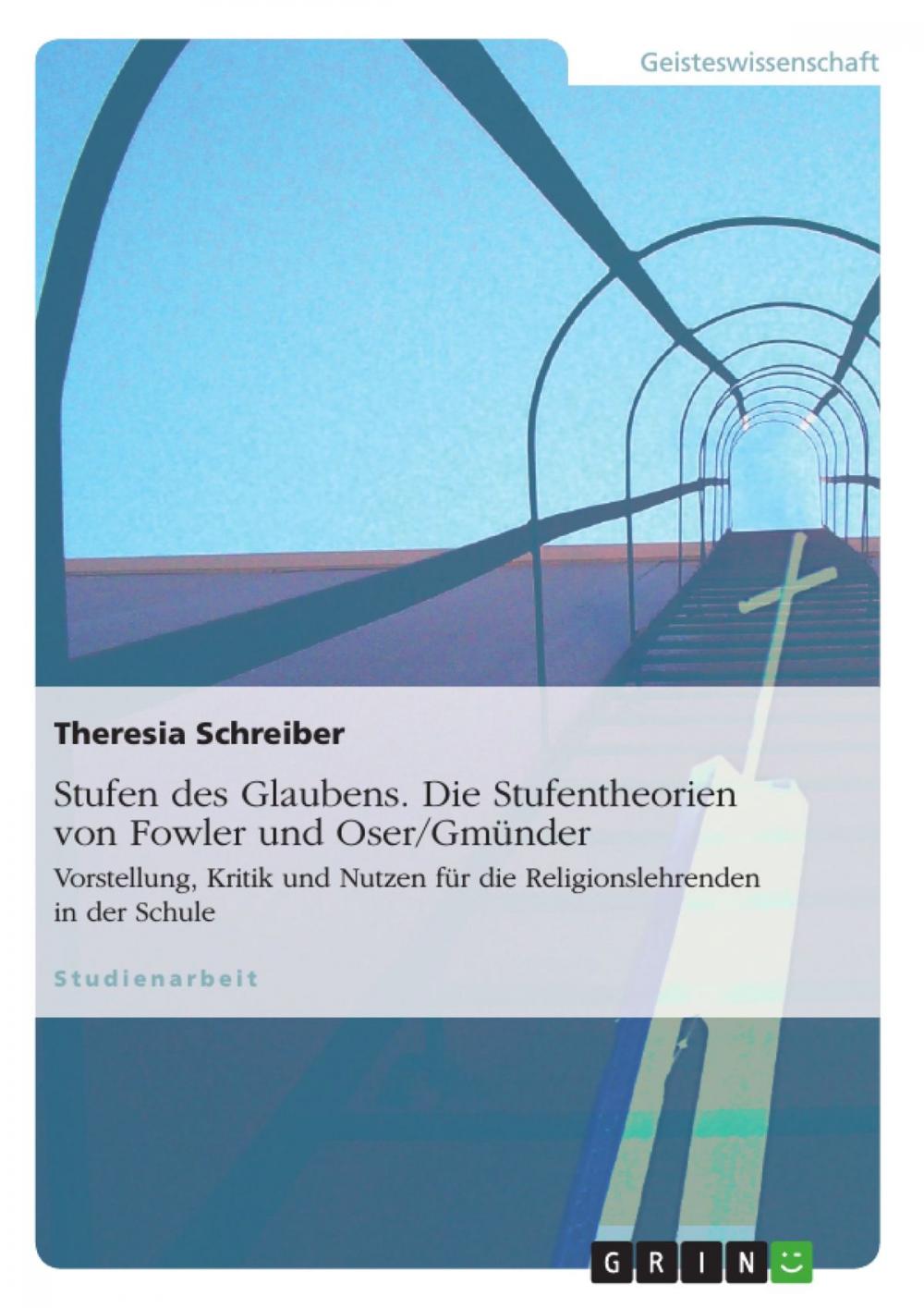 Big bigCover of Stufen des Glaubens. Die Stufentheorien von Fowler und Oser/Gmünder