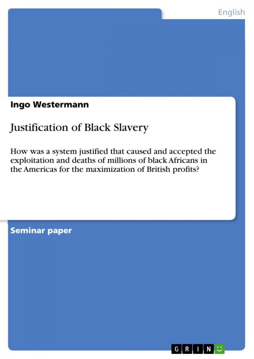 Big bigCover of Justification of Black Slavery