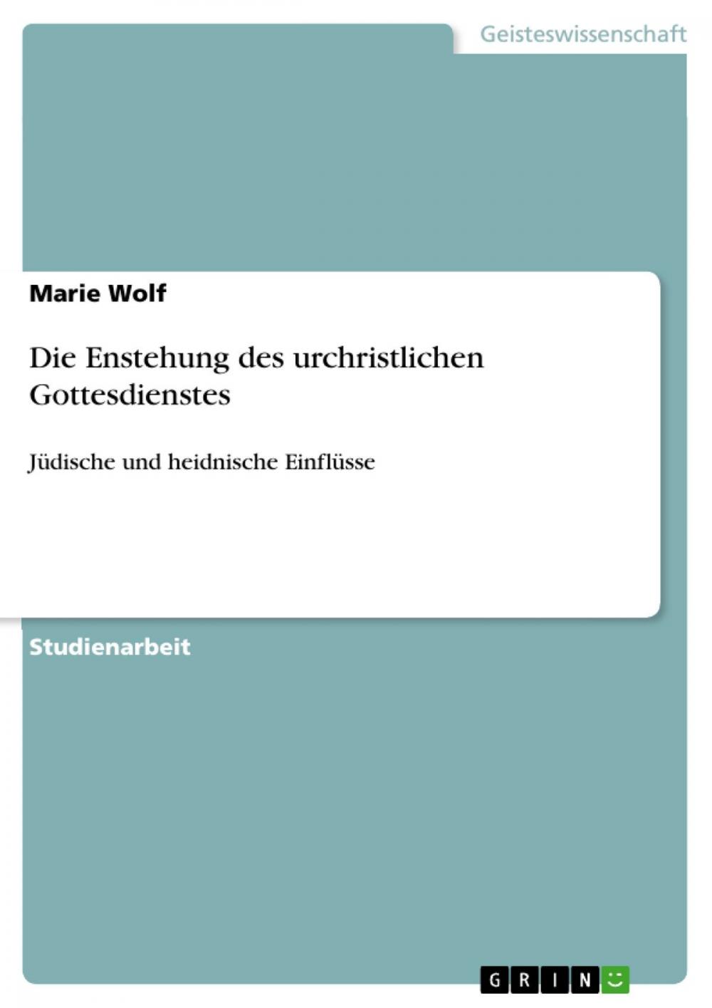 Big bigCover of Die Enstehung des urchristlichen Gottesdienstes