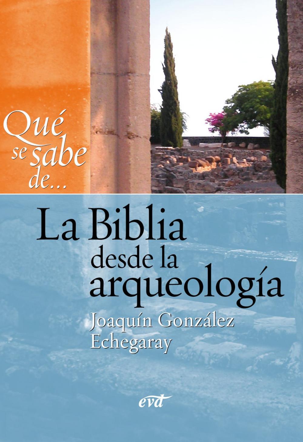 Big bigCover of Qué se sabe de... La Biblia desde la arqueología