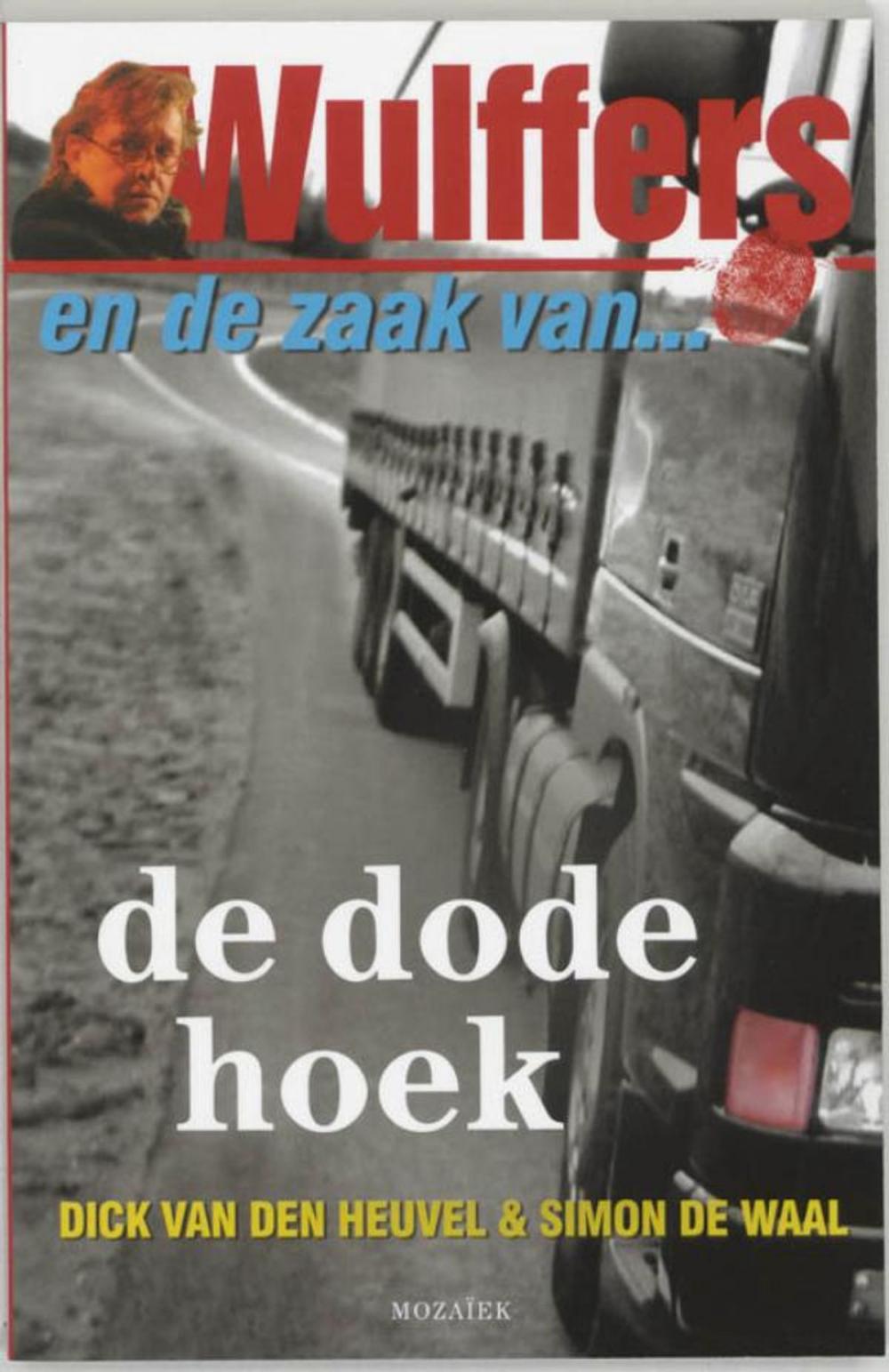 Big bigCover of Wulffers en de zaak van de dode hoek