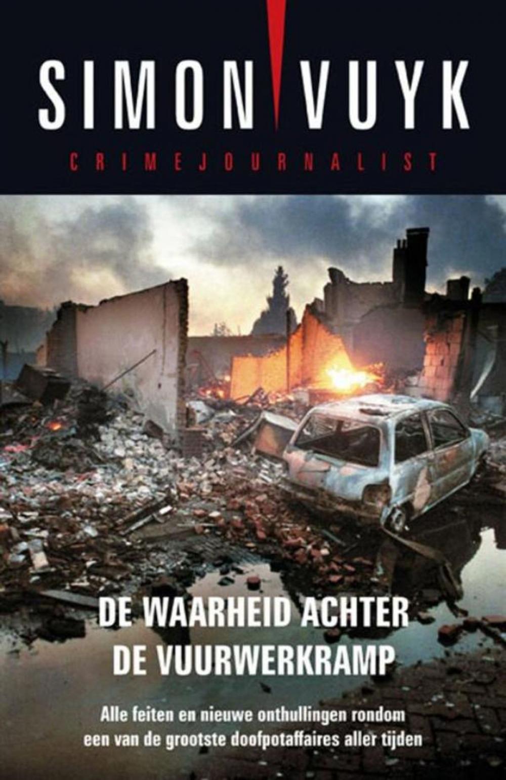 Big bigCover of De waarheid achter de vuurwerkramp