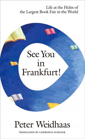 Cover of the book See You in Frankfurt! by Graham Duncan
