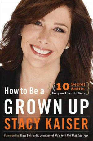 Cover of the book How to Be a Grown Up by Christine Wicker