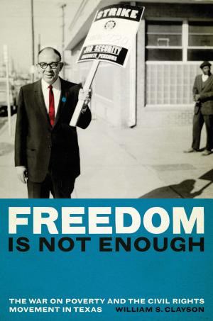 Cover of the book Freedom Is Not Enough by Scott Comar