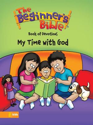 Cover of the book The Beginner's Bible Book of Devotions---My Time with God by Missy Robertson, Mia Robertson
