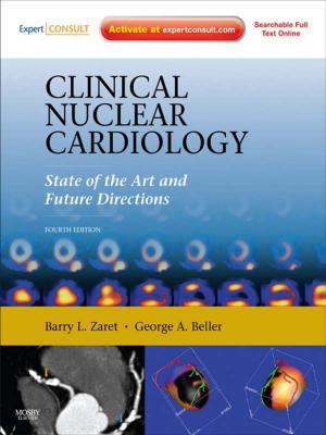 Cover of the book Clinical Nuclear Cardiology: State of the Art and Future Directions E-Book by Lee Harrington, RiggerJay