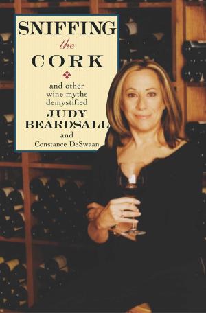 Cover of the book Sniffing the Cork by Kimberley Freeman
