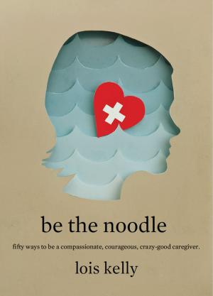 Cover of Be the Noodle