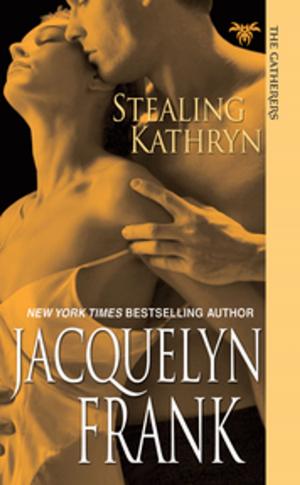 Cover of the book Stealing Kathryn by Scarlett Dunn