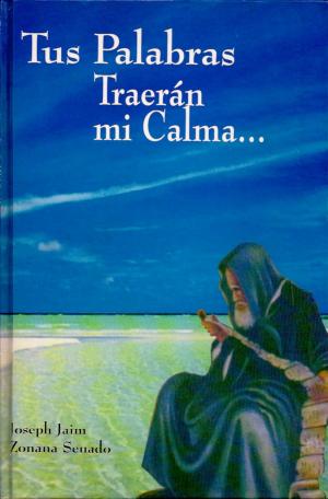 Cover of the book Tus Palabras Traeran Mi Calma... (Español) by Janice Mann
