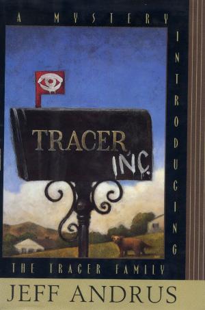 Cover of the book Tracer, Inc.: A Mystery Introducing the Tracer Family by Meghan Zeb