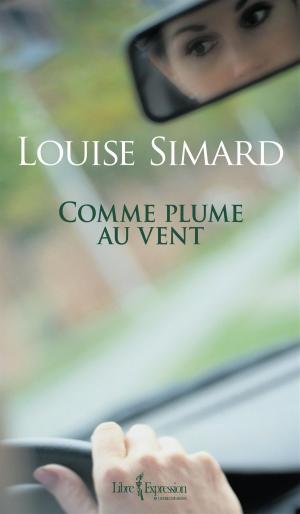 Cover of the book Comme plume au vent by Marie Christine Bernard