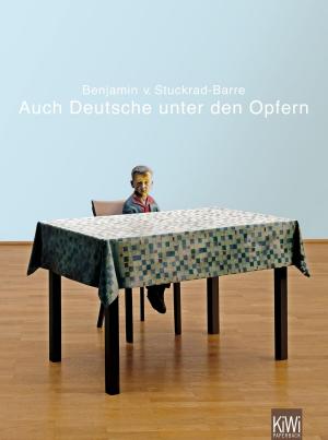 Cover of the book Auch Deutsche unter den Opfern by Marcel Pott