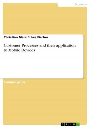 Cover of the book Customer Processes and their application to Mobile Devices by Christian Kreß
