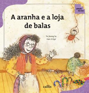 Cover of the book A aranha e a loja de balas by Cristina Von