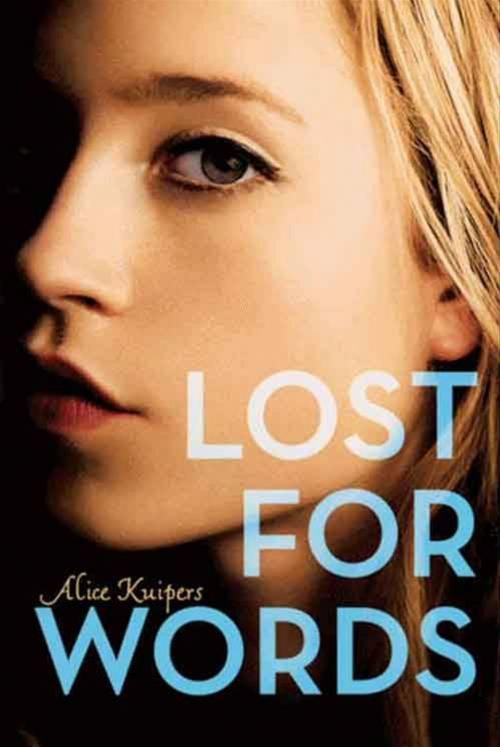 Cover of the book Lost for Words by Alice Kuipers, HarperTeen