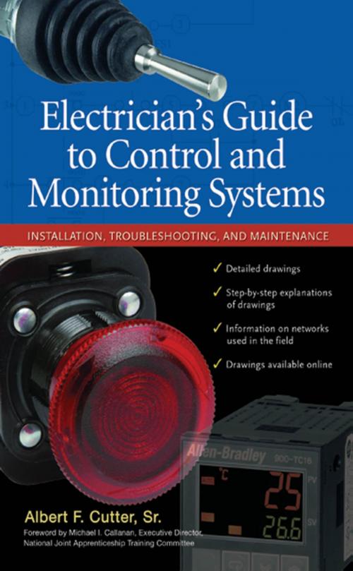 Cover of the book Electrician''s Guide to Control and Monitoring Systems: Installation, Troubleshooting, and Maintenance by Albert F. Cutter Sr., McGraw-Hill Education