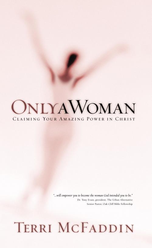 Cover of the book Only a Woman by Terri McFaddin, The Crown Publishing Group