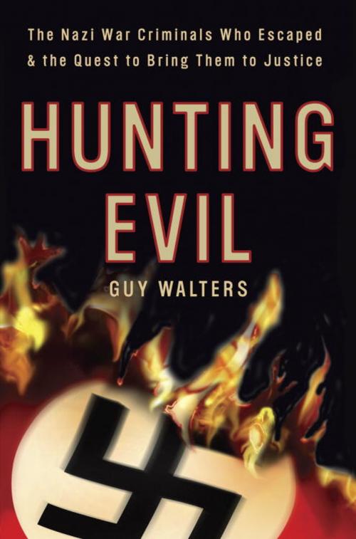Cover of the book Hunting Evil by Guy Walters, Crown/Archetype