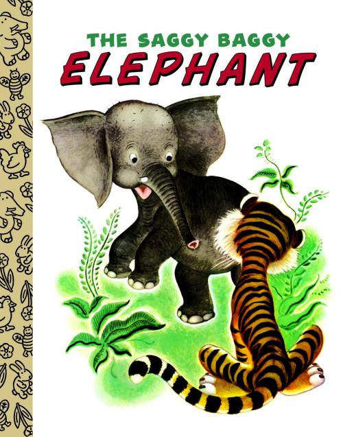 Cover of the book The Saggy Baggy Elephant by Kathryn Jackson, Byron Jackson, Random House Children's Books