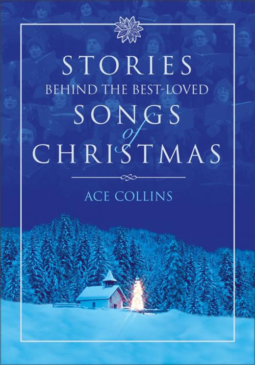 Cover of the book Stories Behind the Best-Loved Songs of Christmas by Ace Collins, Zondervan