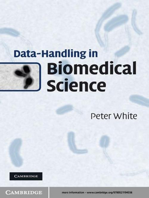 Cover of the book Data-Handling in Biomedical Science by Peter White, Cambridge University Press