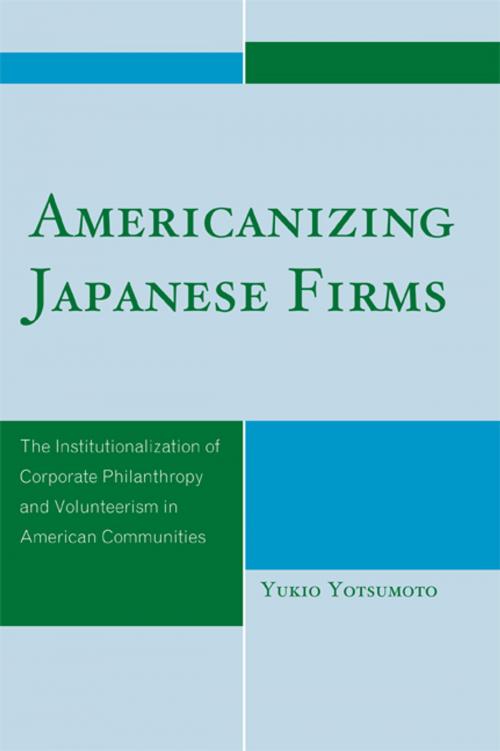 Cover of the book Americanizing Japanese Firms by Yukio Yotsumoto, UPA