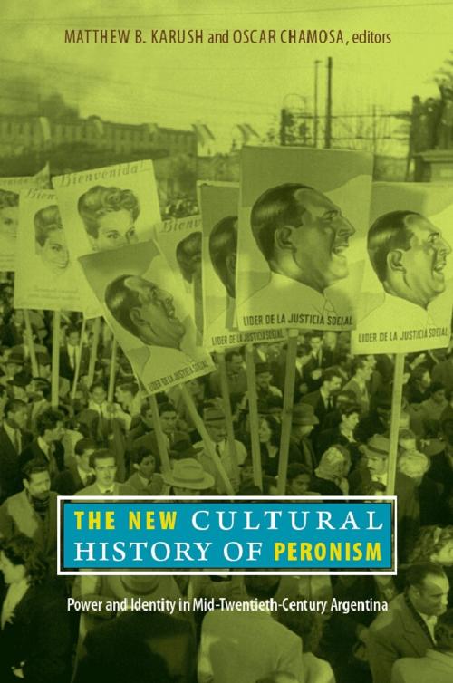 Cover of the book The New Cultural History of Peronism by Natalia Milanesio, Duke University Press