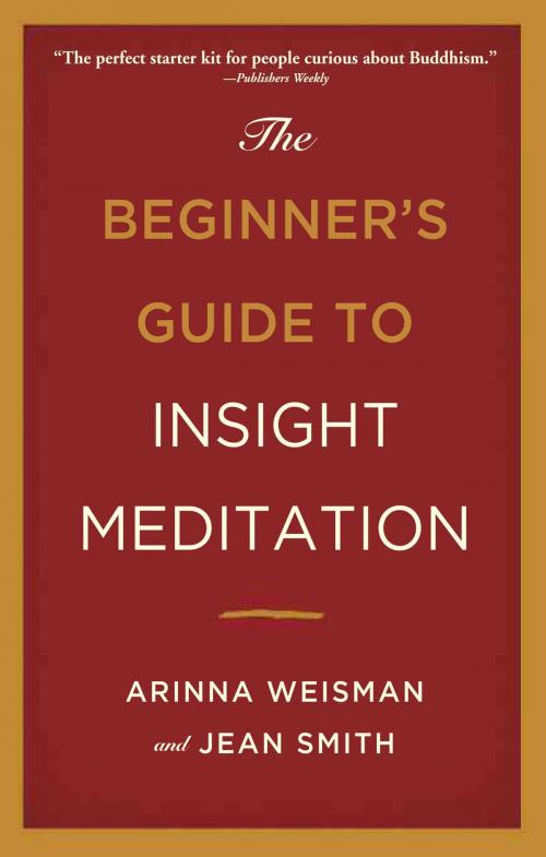 Cover of the book The Beginner's Guide to Insight Meditation by Arinna Weisman, Jean Smith, Wisdom Publications
