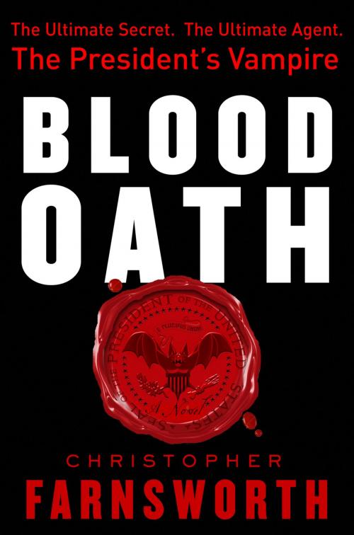 Cover of the book Blood Oath by Christopher Farnsworth, Penguin Publishing Group