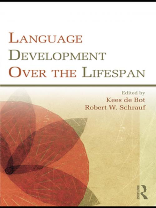 Cover of the book Language Development Over the Lifespan by Kees de Bot, Robert W. Schrauf, Taylor and Francis