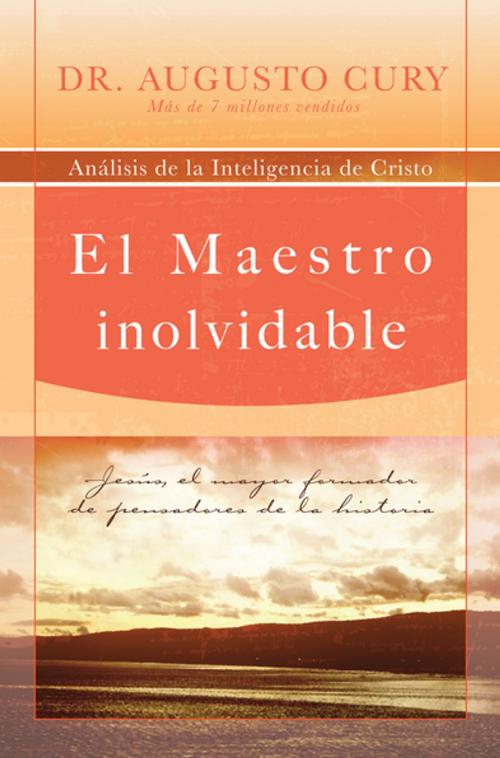 Cover of the book El Maestro inolvidable by Augusto Cury, Grupo Nelson