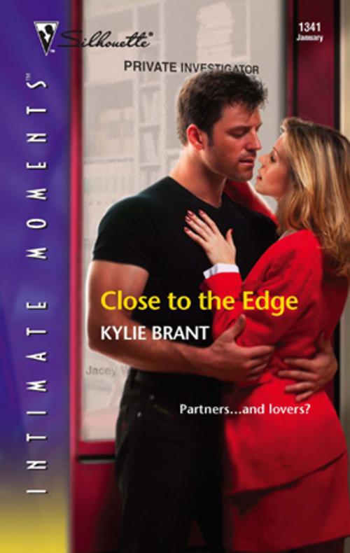 Cover of the book Close to the Edge by Kylie Brant, Silhouette