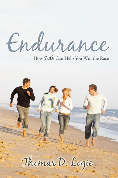 Cover of the book Endurance by Thomas D. Logie, Trafford Publishing