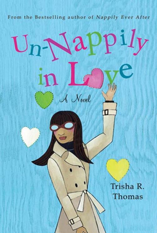 Cover of the book Un-Nappily in Love by Trisha R. Thomas, St. Martin's Press