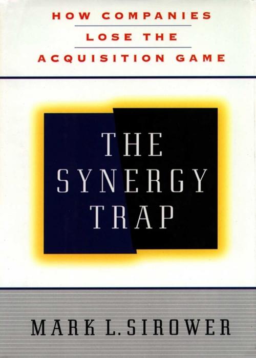 Cover of the book The Synergy Trap by Mark L. Sirower, Free Press