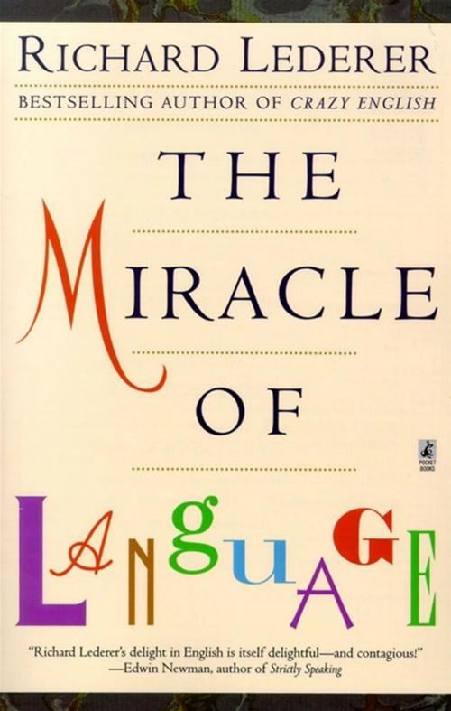 Cover of the book The Miracle of Language by Richard Lederer, Pocket Books